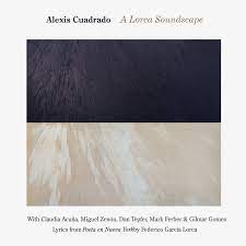 ALEXIS CUADRADO - A LORCA SOUNDSCAPE | CD