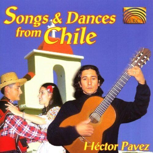 SONGS & DANCES FROM CHILE
