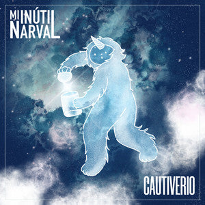 MI INUTIL NARVAL - CAUTIVERIO | CD
