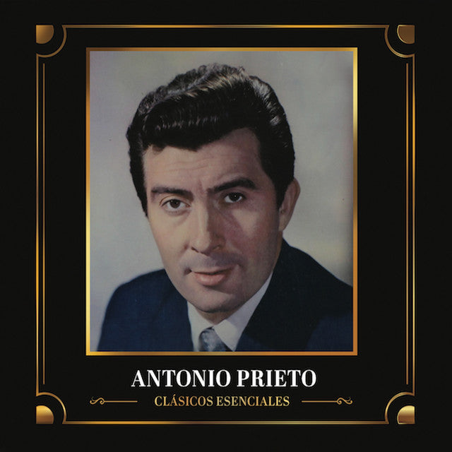 CLASICOS ESENCIALES ANTONIO PRIETO
