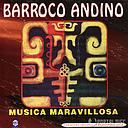 BARROCO ANDINO - MUSICA MARAVILLOSA | CD