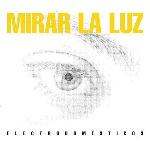 MIRAR LA LUZ (LP)