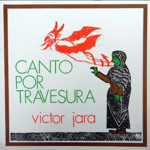 VICTOR JARA - CANTO POR TRAVESURA | VINILO