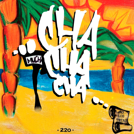 LOS TETAS - CHA CHA CHA (7") | VINILO