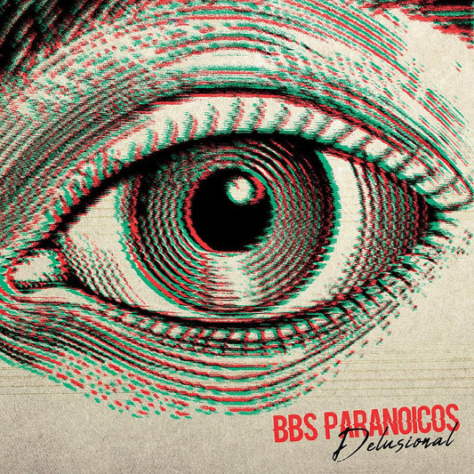 DELUSIONAL (BBS PARANOICOS) (LP)