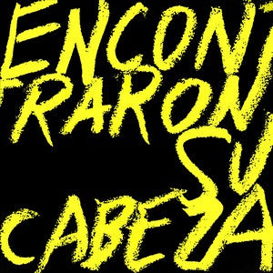 ENCONTRARON SU CABEZA (2019-2023) (LP)