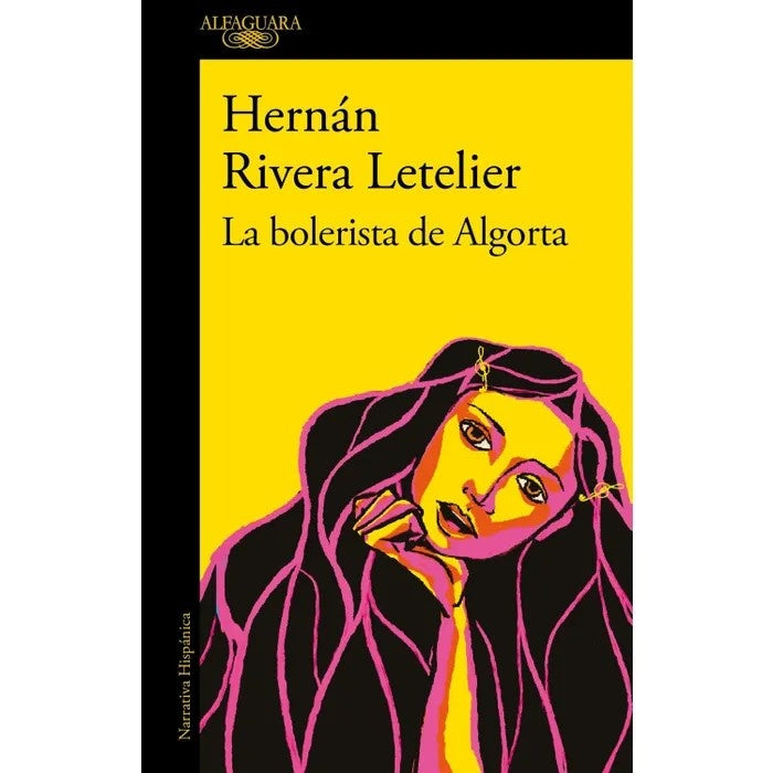 LA BOLERISTA DE ALGORTA - HERNÁN RIVERA LETELIER | LIBRO