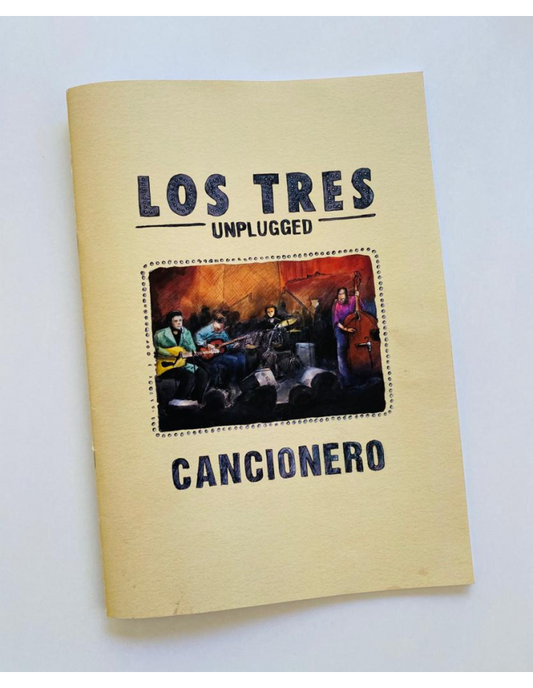 CANCIONERO UNPLUGGED - LOS TRES | LIBRO