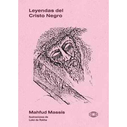 LEYENDAS DEL CRISTO NEGRO - MAHFUD MASSIS | LIBRO