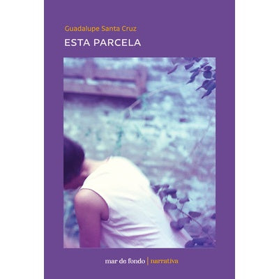 ESTA PARCELA - GUADALUPE SANTA CRUZ | LIBRO