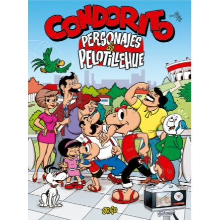 CONDORITO PERSONAJES DE PELOTILLEHUE - CONDORITO | LIBRO